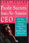 Profit Secrets of a No-Nonsense CEO