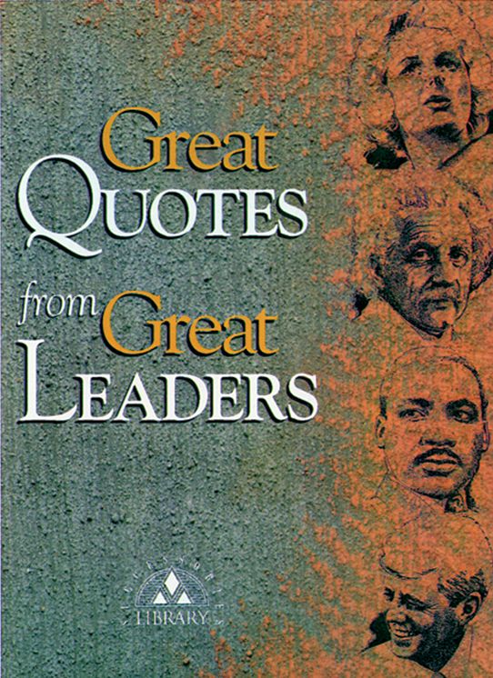 Great Quotes from Great Leaders
