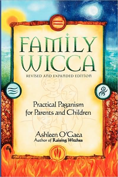 Family Wicca, Revised And Expanded Edition