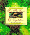 For the Love of Vegetables