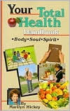 Your Total Health Handbook - Body - Soul - Spirit