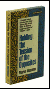 Holding the Tension of the Opposites