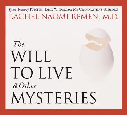 The Will to Live and Other Mysteries