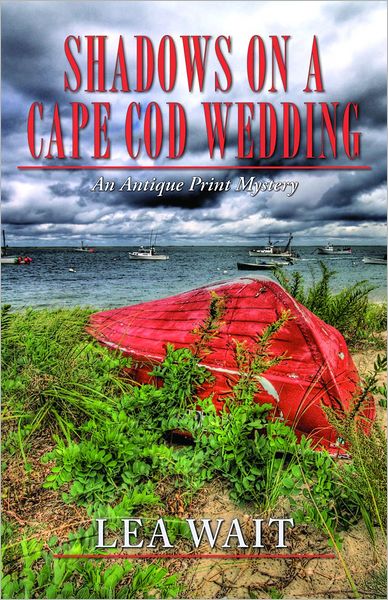 Shadows on a Cape Cod Wedding (Antique Print Mystery Series #6)