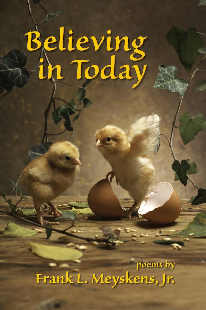 Believing in Today: Poems