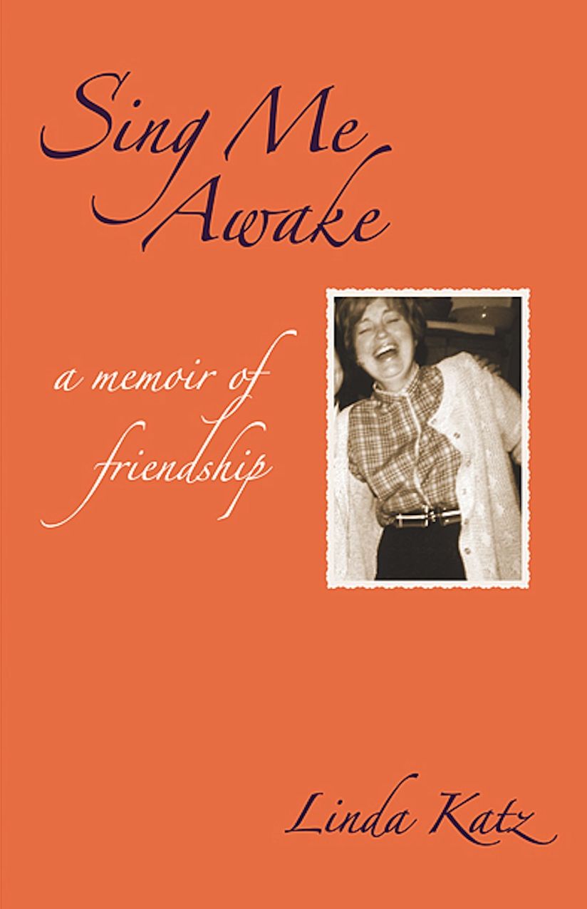 Sing Me Awake: A Memoir of Friendship