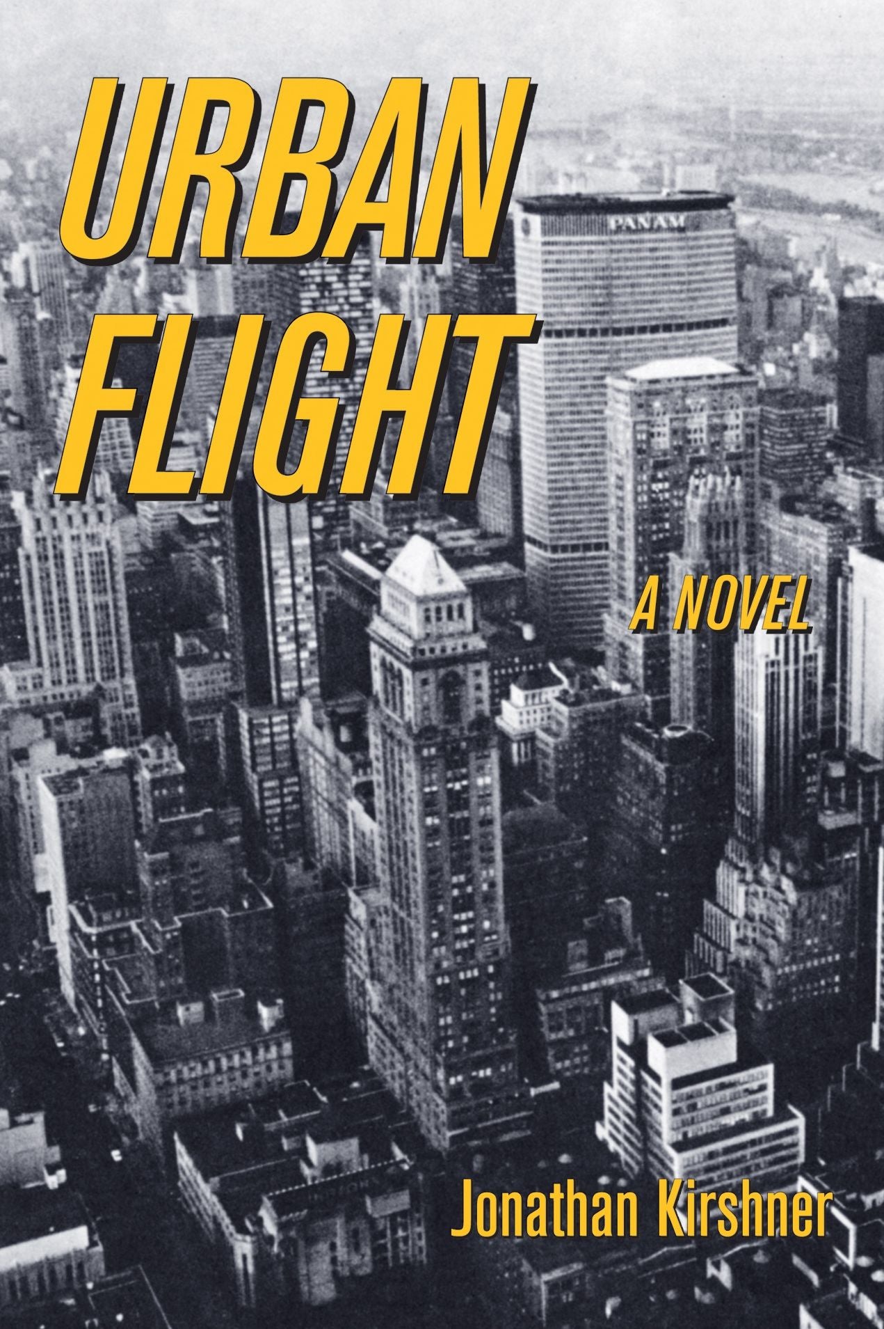 Urban Flight: A Novel