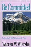 Be Committed (Ruth & Esther): Doing God's Will Whatever the Cost