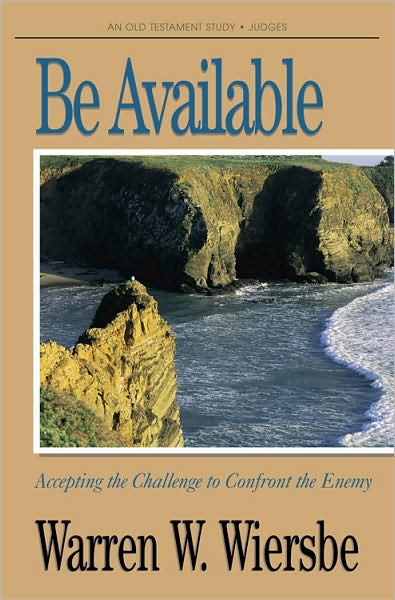 Be Available (Judges): Accepting the Challenge to Confront the Enemy