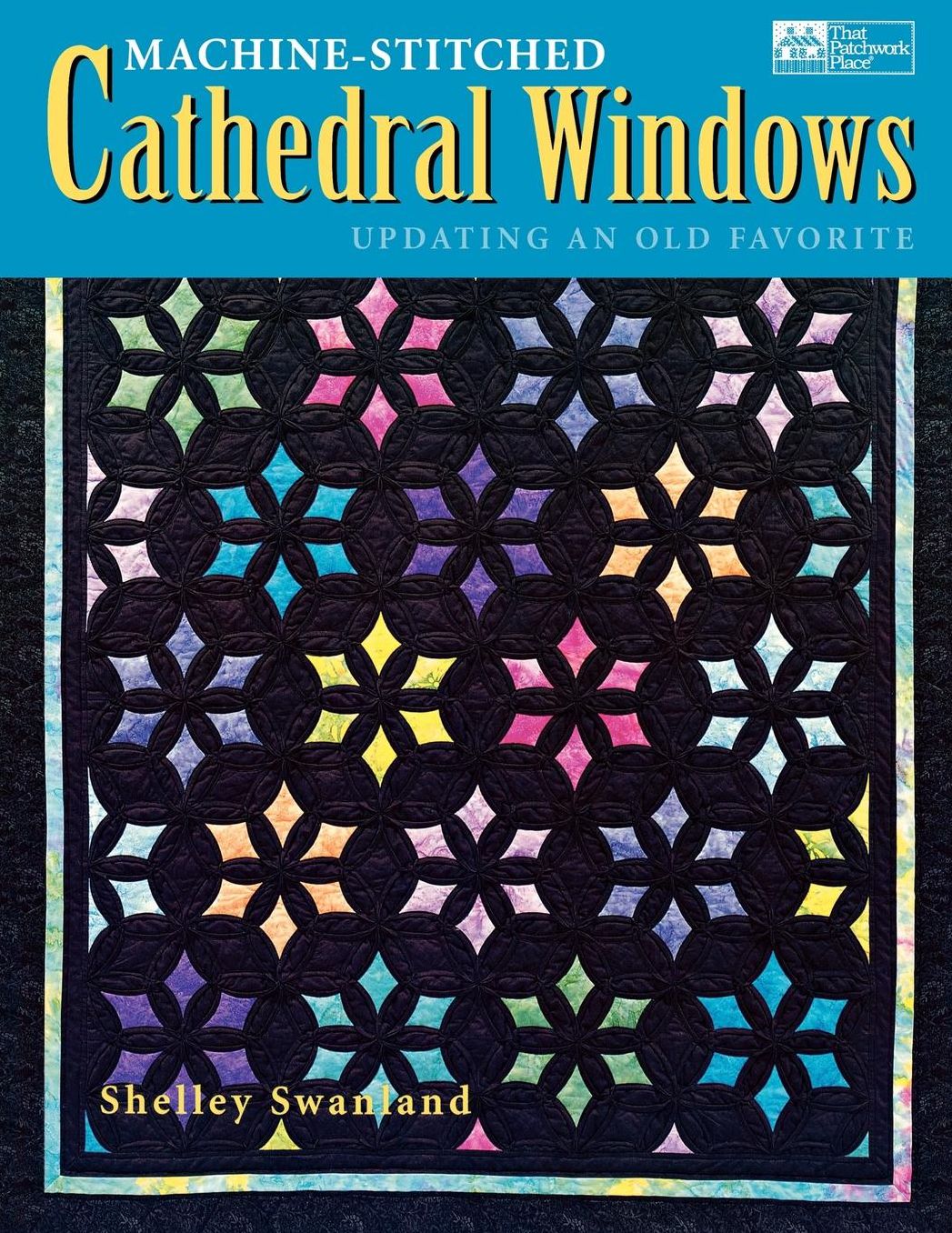 Machine-Stitched Cathedral Windows Print On Demand Edition