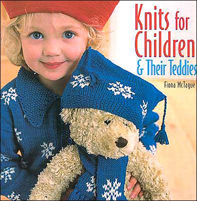 Knits for Children and Their Teddies