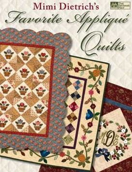 Mimi Dietrich's Favorite Applique Quilts