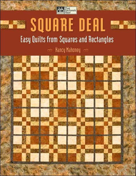 Square Deal: Easy Quilts from Squares and Rectangles