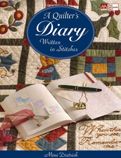 A Quilter's Diary: Written in Stitches