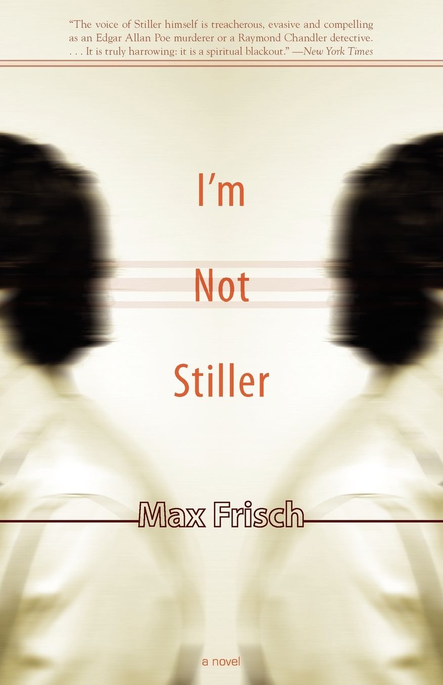 I'm Not Stiller: A Novel