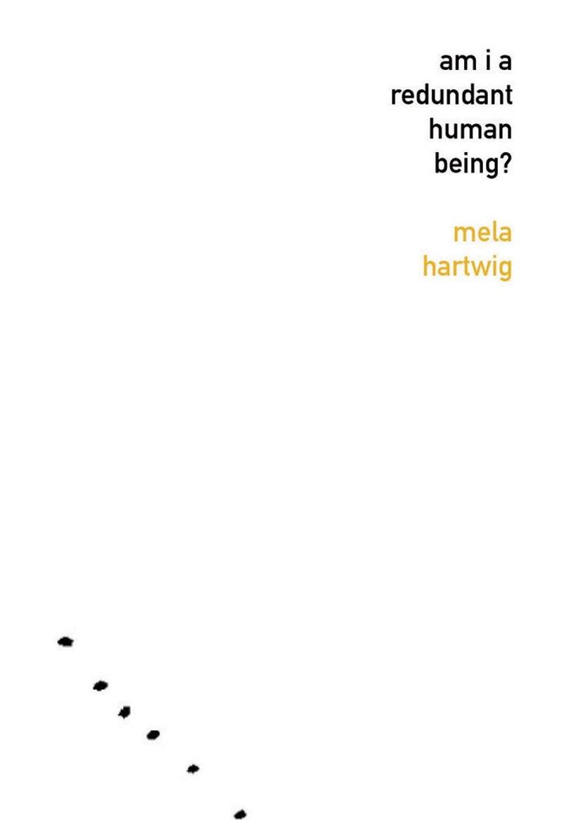 Am I a Redundant Human Being?