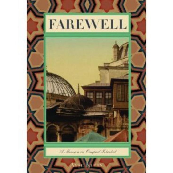 Farewell: A Mansion in Occupied Istanbul