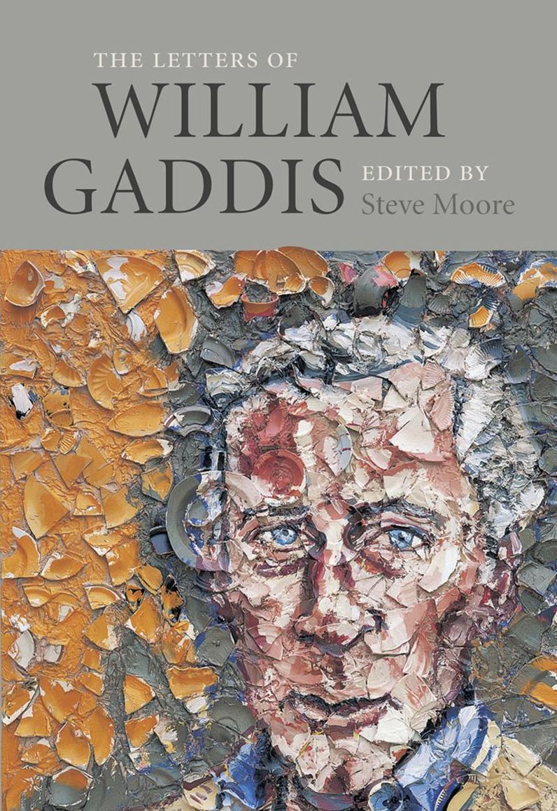 The Letters of William Gaddis