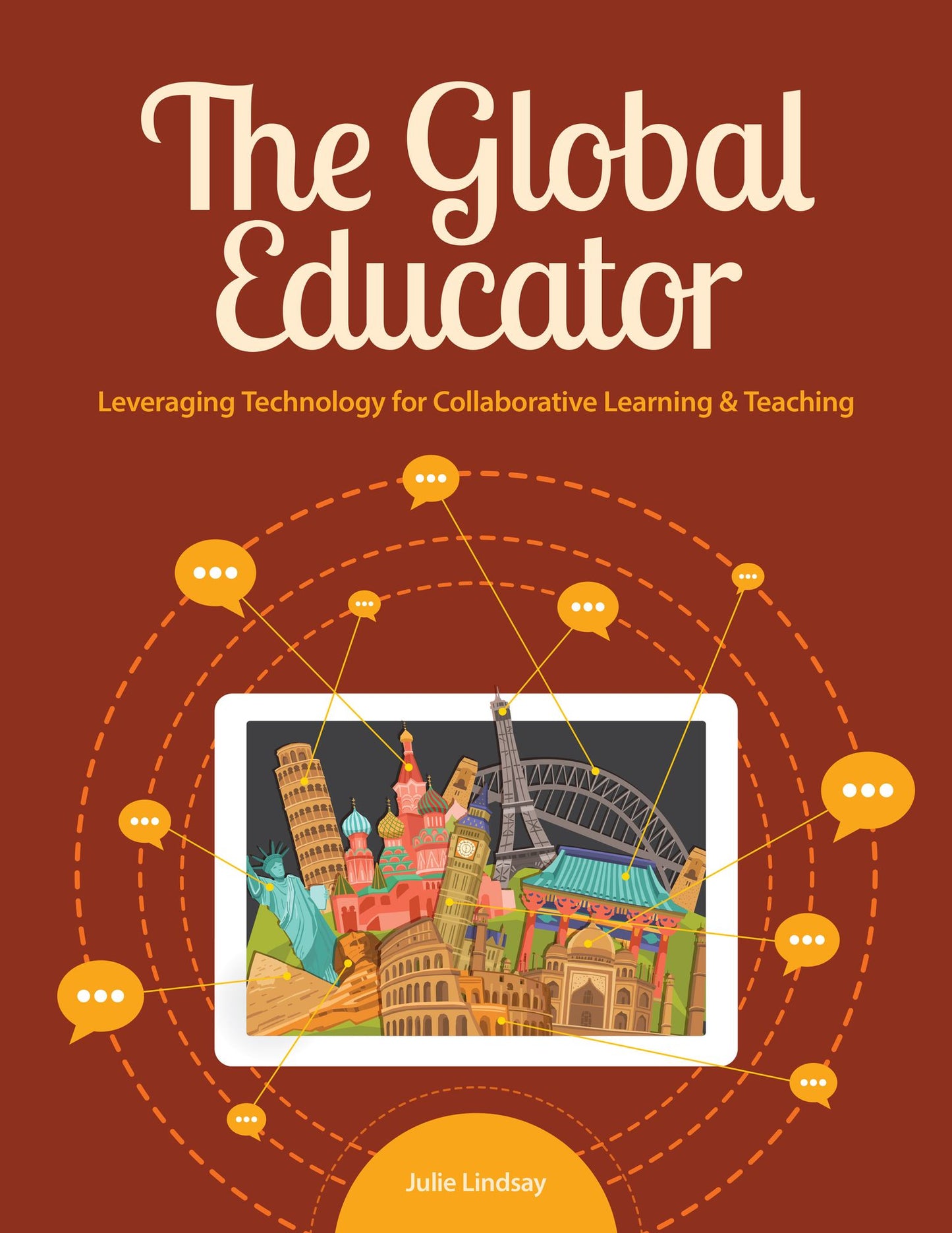 The Global Educator: Leveraging Technology for Collaborative Learning and Teaching