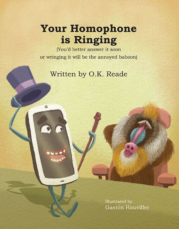 Your Homophone Is Ringing