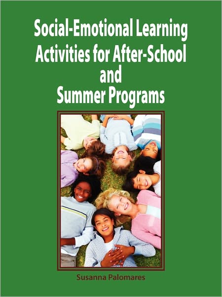 Social-Emotional Activities For After-School And Summer Programs