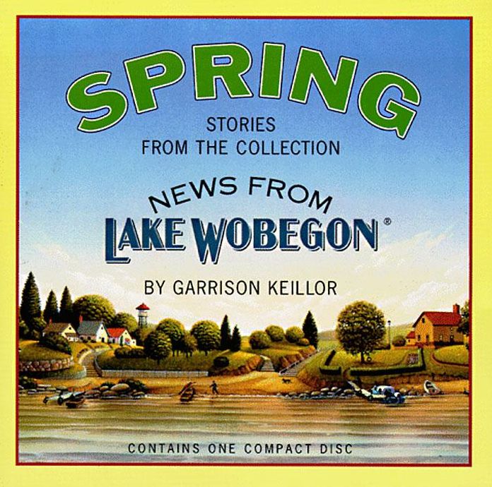 Spring: Stories from the Collection: News from Lake Wobegon