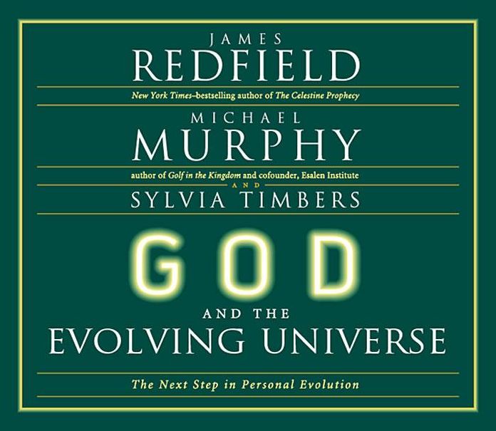 God and the Evolving Universe: The Next Step in Personal Evolution
