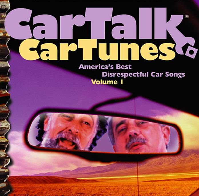 Car Talk Car Tunes: America's Best Disrespectful Car Songs, Volume I
