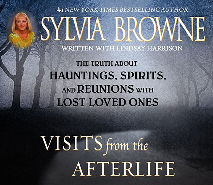 Visits from the Afterlife: The Truth about Hauntings, Spirits, and Reunions with Lost Loved Ones