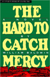 The Hard to Catch Mercy