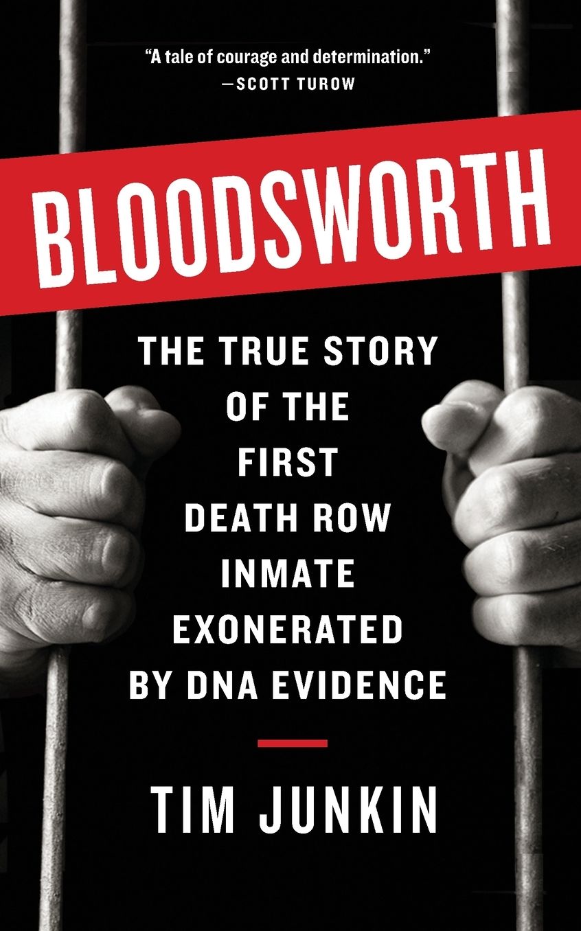 Bloodsworth: The True Story of One Man's Triumph over Injustice