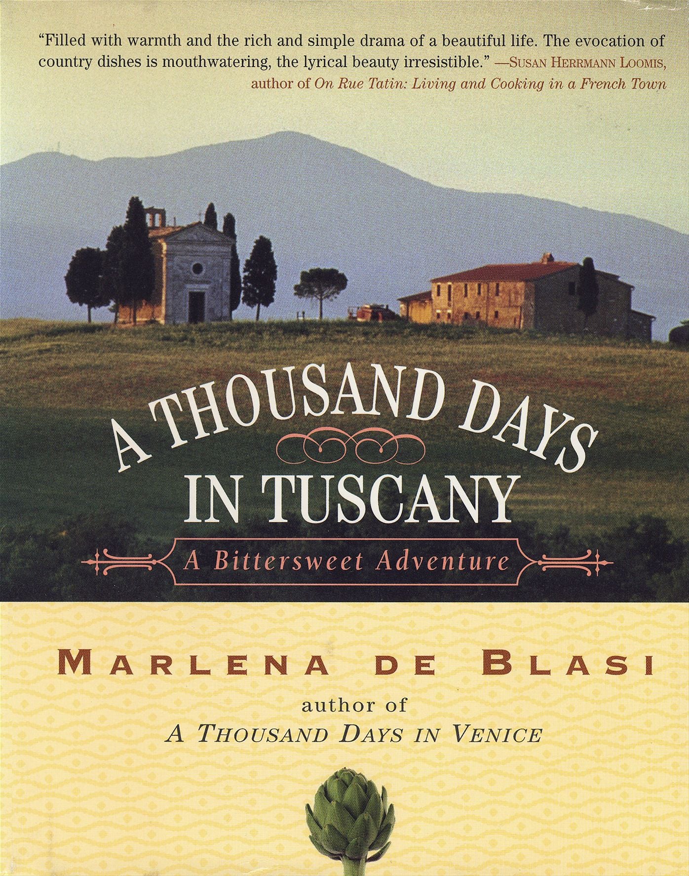 A Thousand Days in Tuscany: A Bittersweet Adventure
