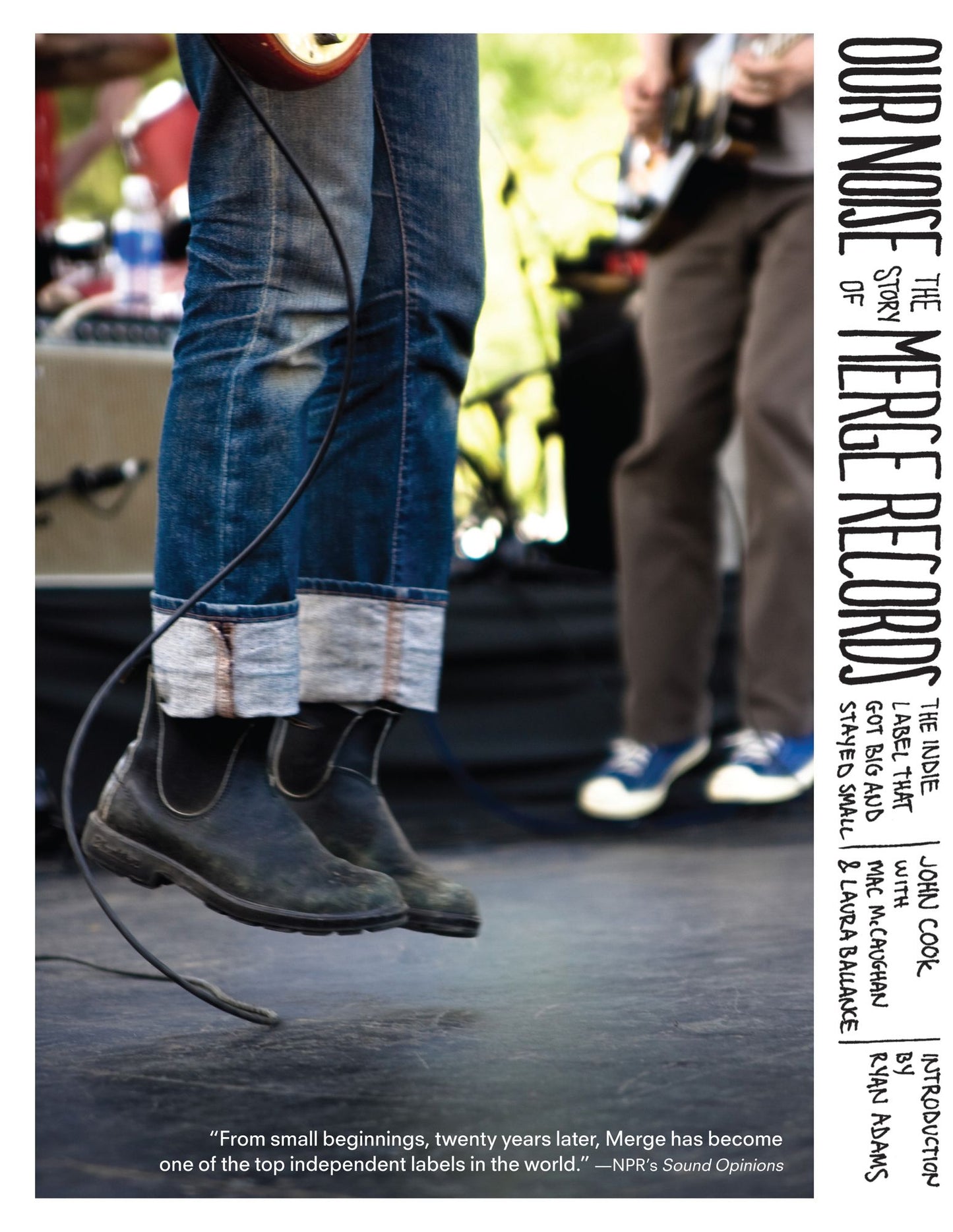 Our Noise: The Story of Merge Records, the Indie Label That Got Big and Stayed Small