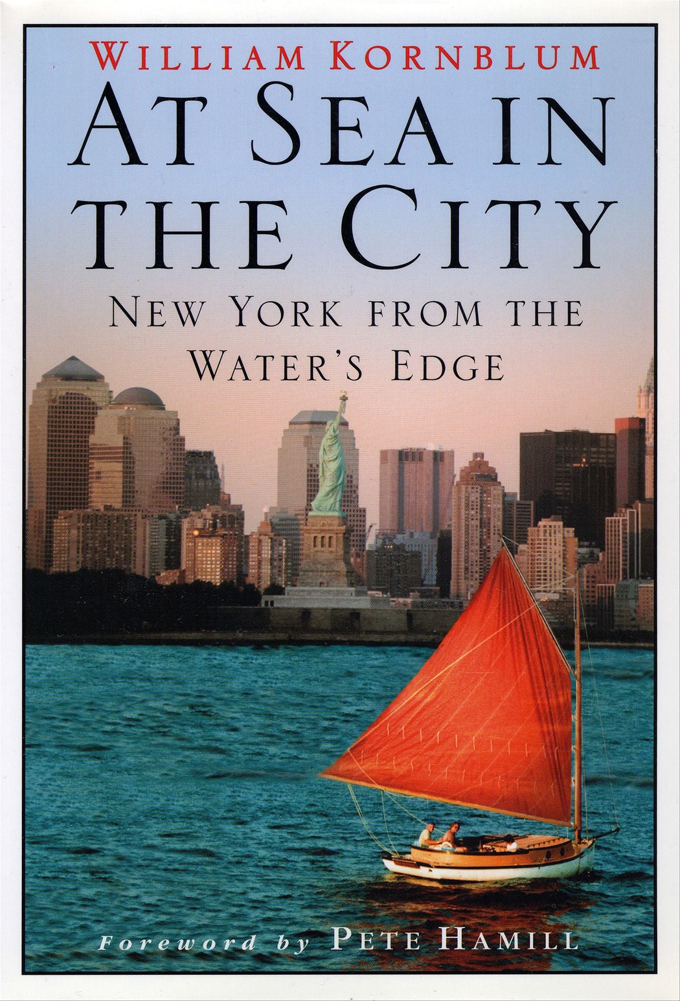 At Sea in the City: New York from the Water's Edge