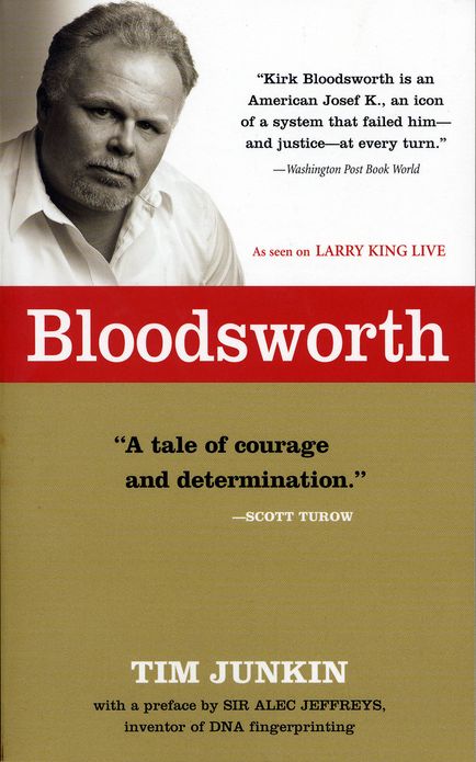Bloodsworth: The True Story of the First Death Row Inmate Exonerated by DNA Evidence