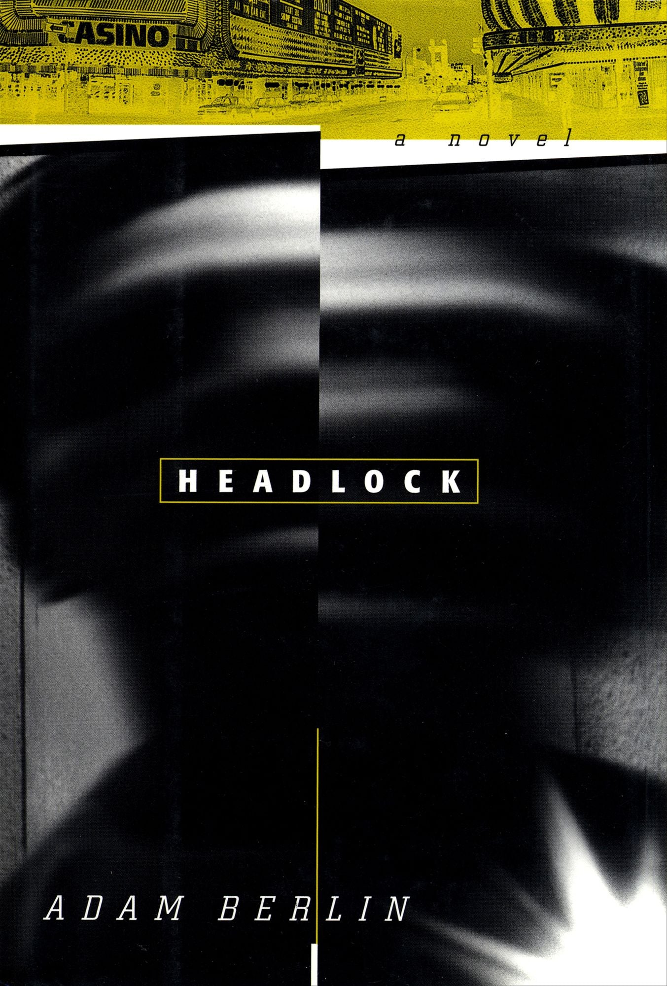 Headlock: A Novel