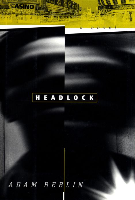 Headlock: A Novel