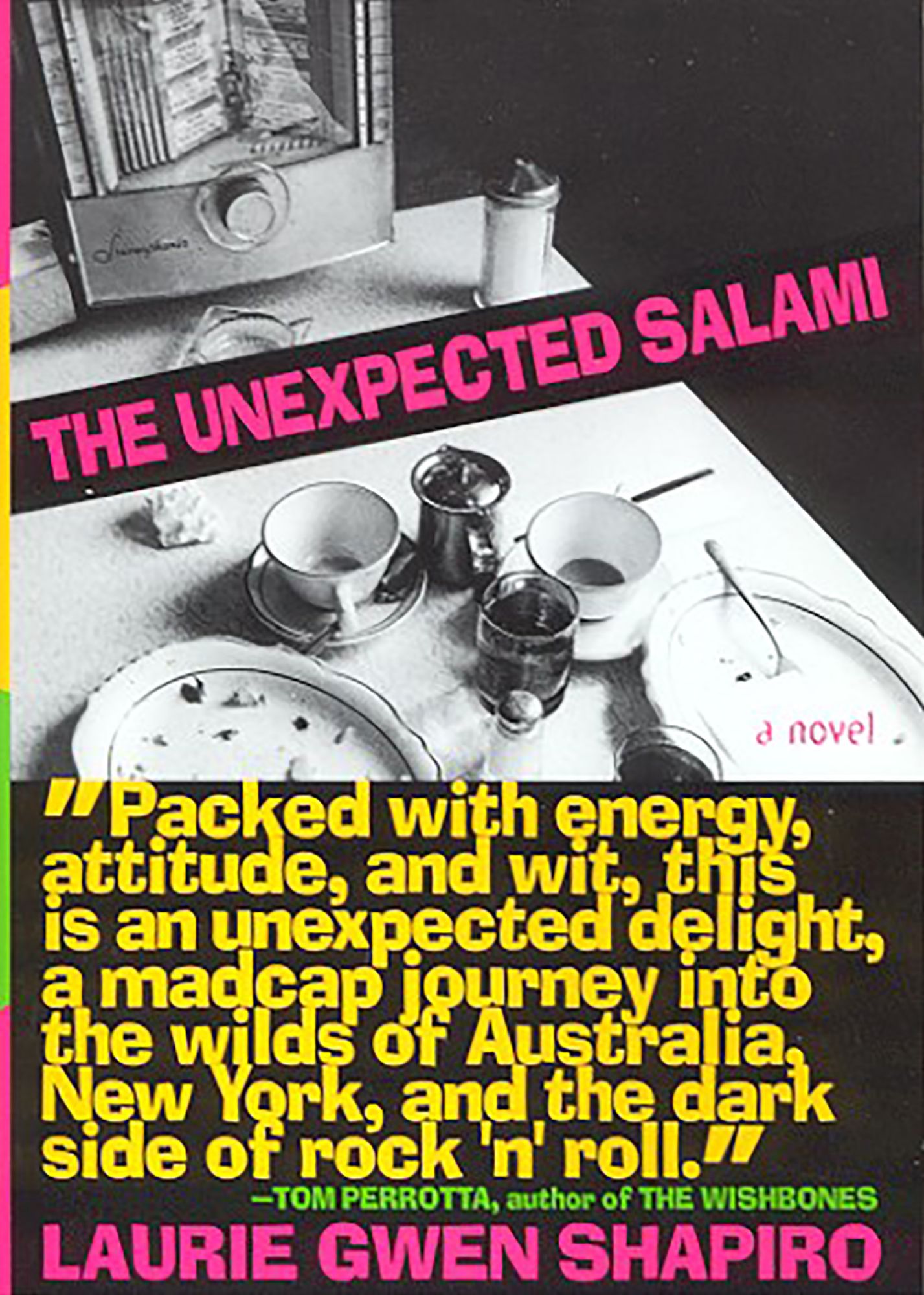 The Unexpected Salami: A Novel