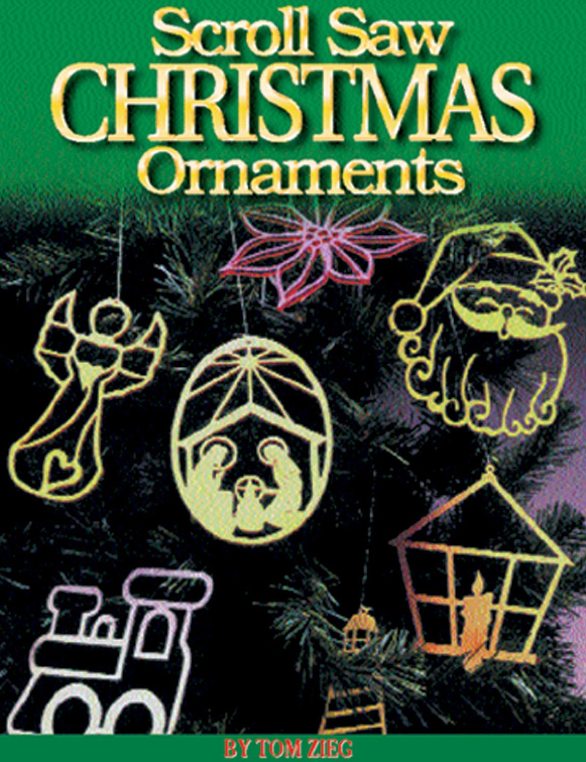Scroll Saw Christmas Ornaments: Over 200 Patterns