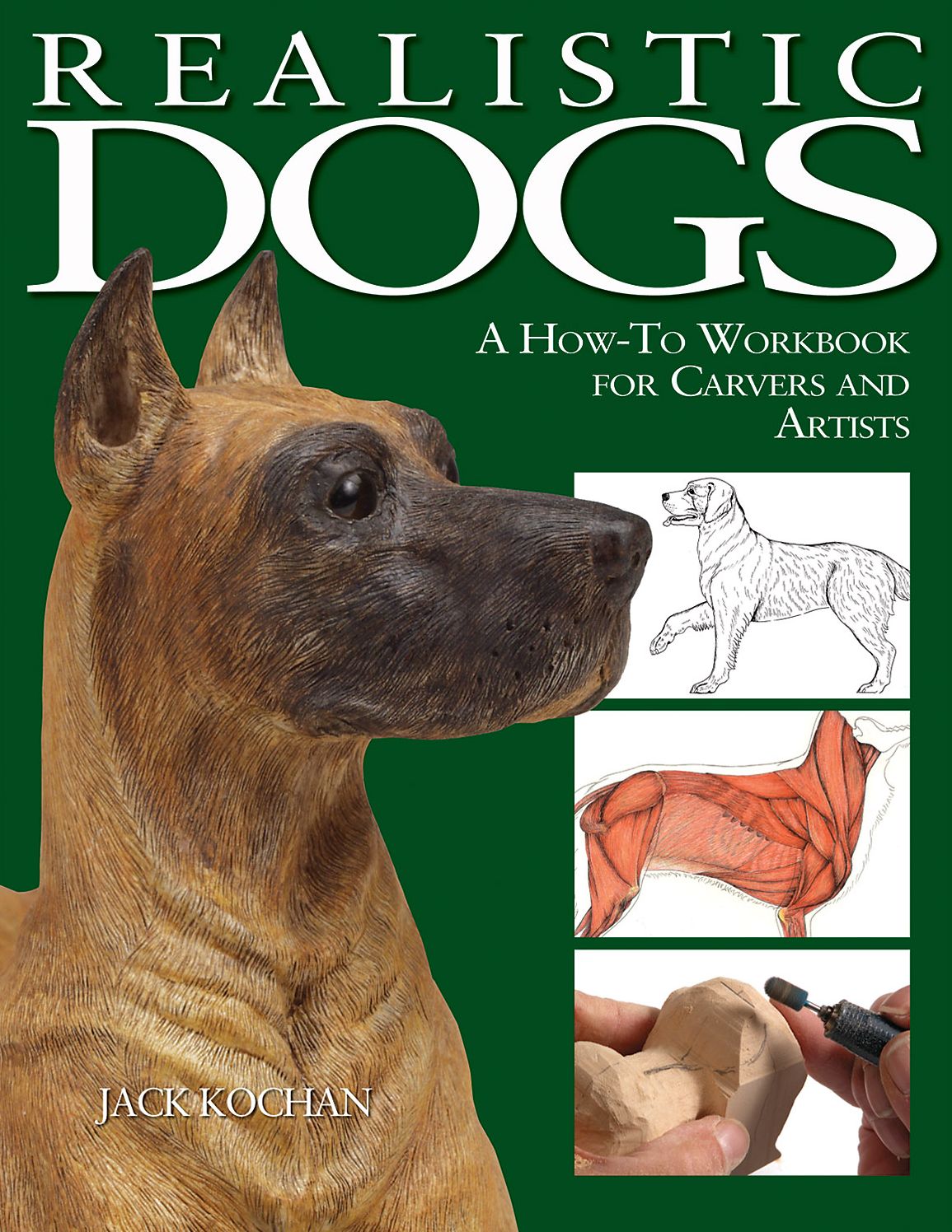 Realistic Dogs: A How-To Workbook for Carvers and Artists