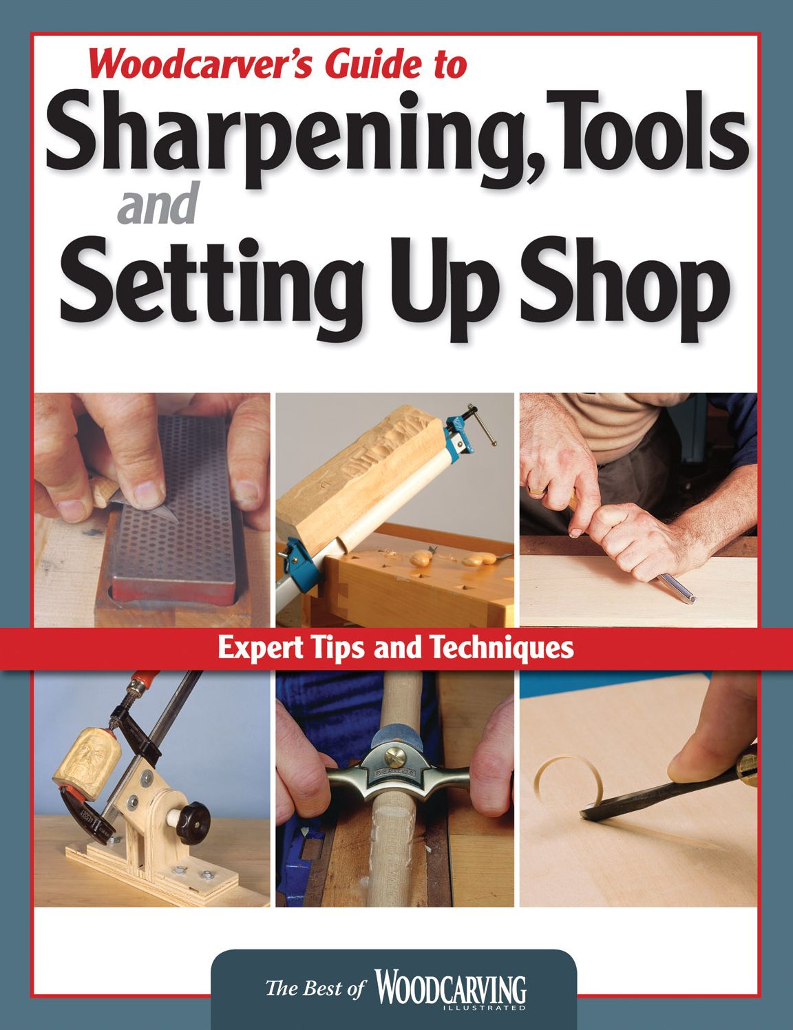 Woodcarver's Guide to Sharpening Tools and Setting Up Shop: Expert Tips and Techniques