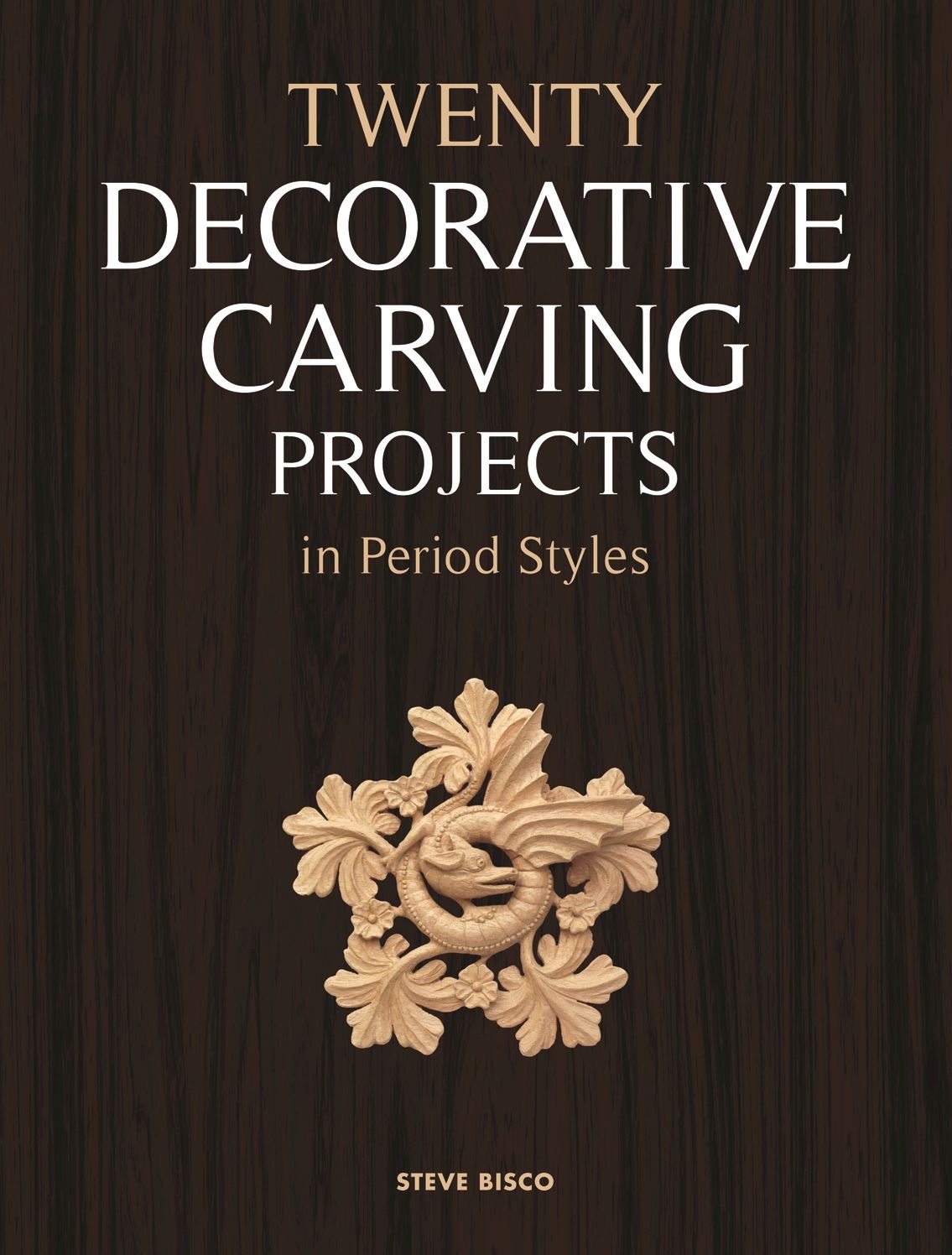 Twenty Decorative Carving Projects in Period Styles