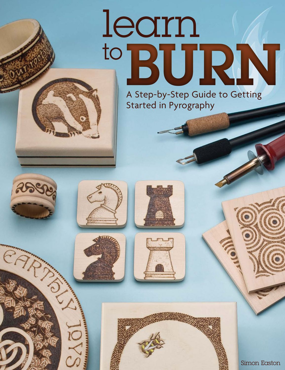 Learn to Burn: A Step-by-Step Guide to Getting Started in Pyrography