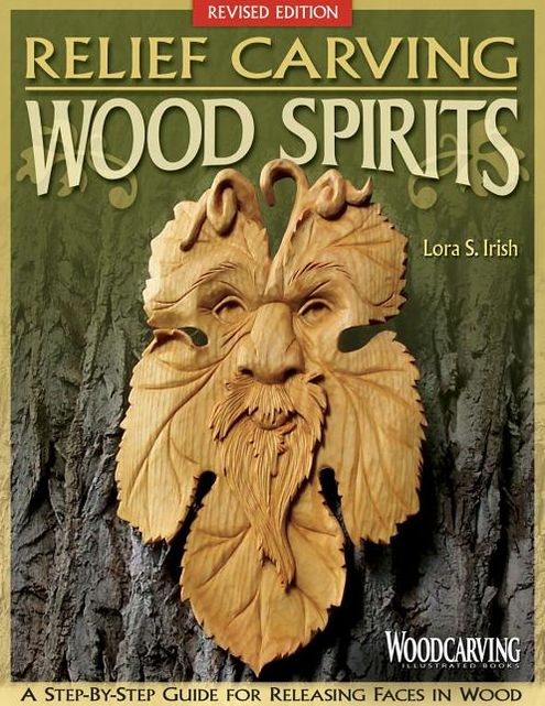 Relief Carving Wood Spirits, Revised Edition