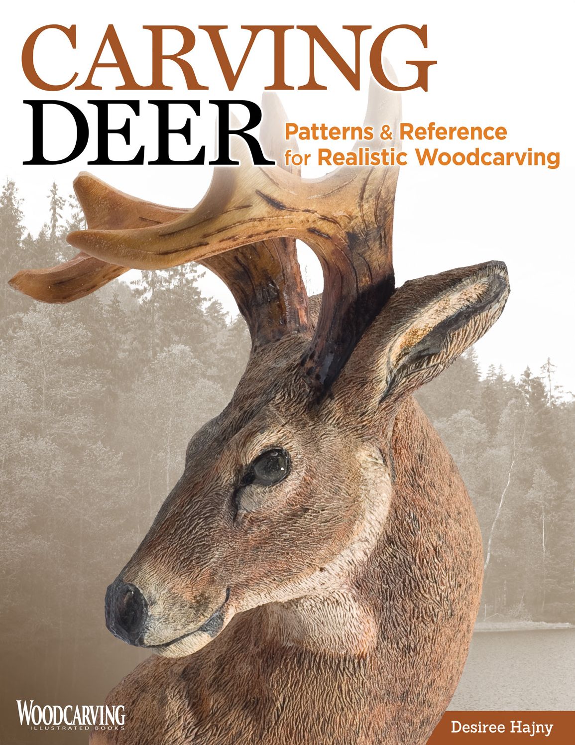 Carving Deer: Patterns and Reference for Realistic Woodcarving