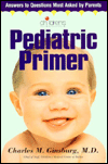 Pediatric Primer: Answers to Questions Most Asked by Parents
