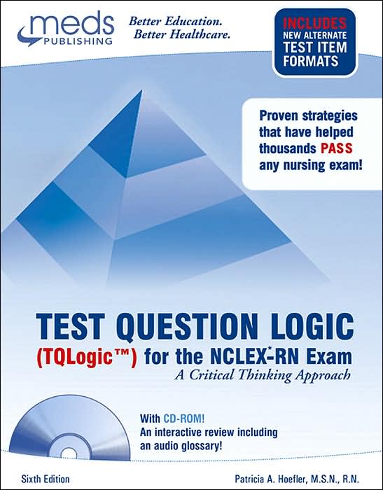 Test Question Logic (TQLogic¿) for the NCLEX-RN Exam