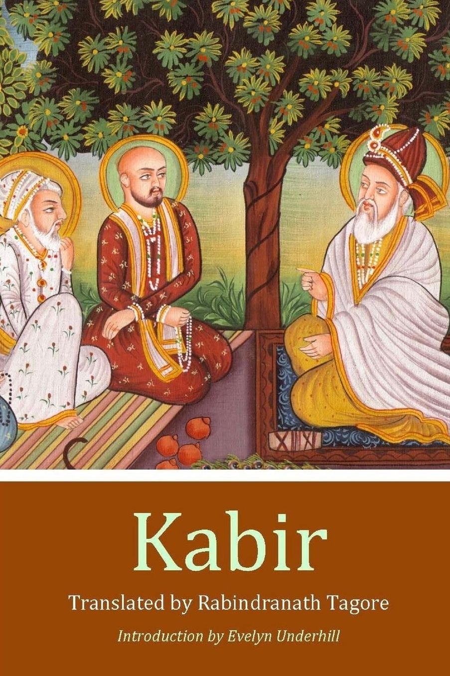 Kabir: A Poetic Glimpse of His Life and Work