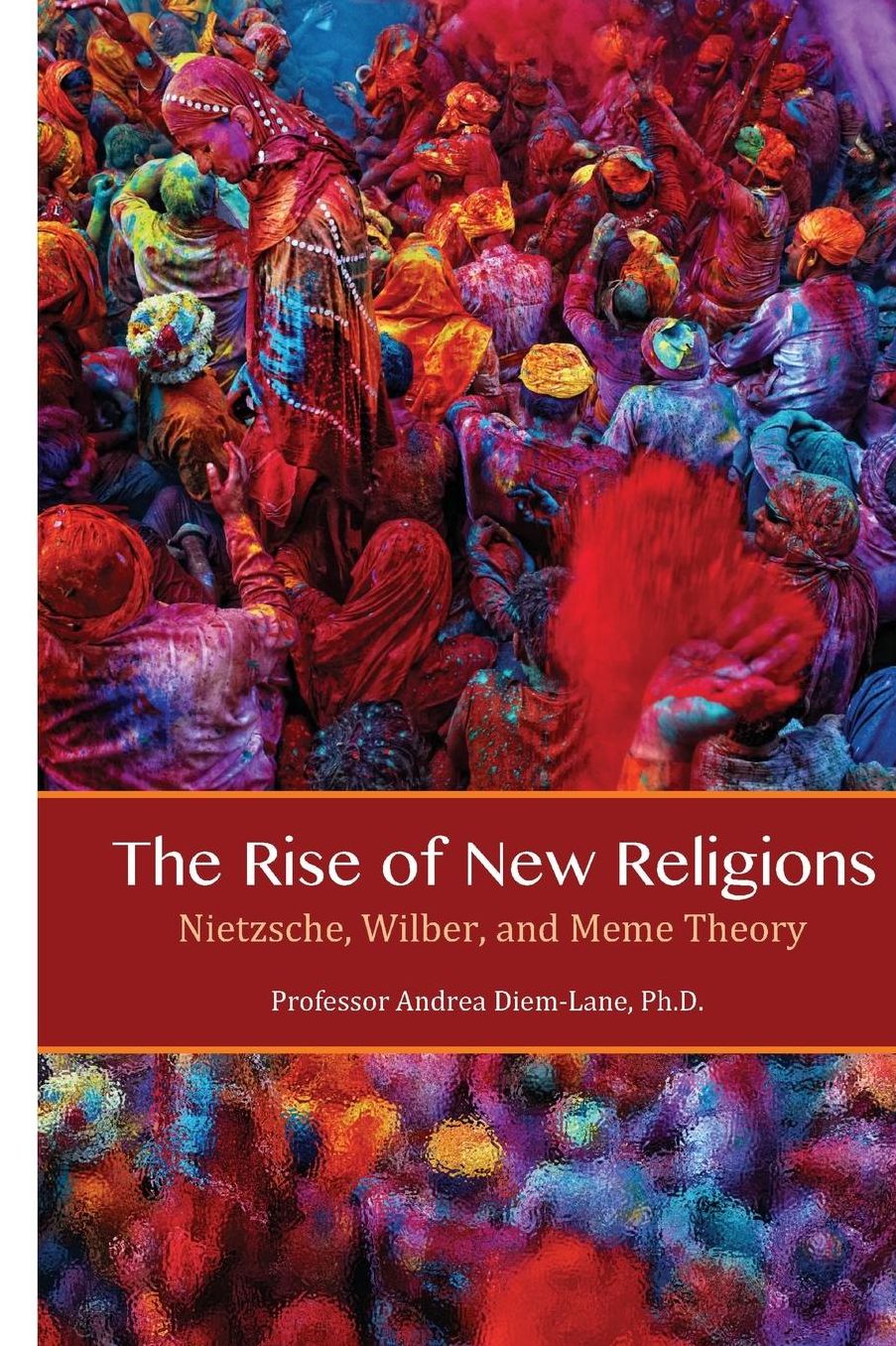 The Rise of New Religions: Nietzsche, Wilber, and Meme Theory