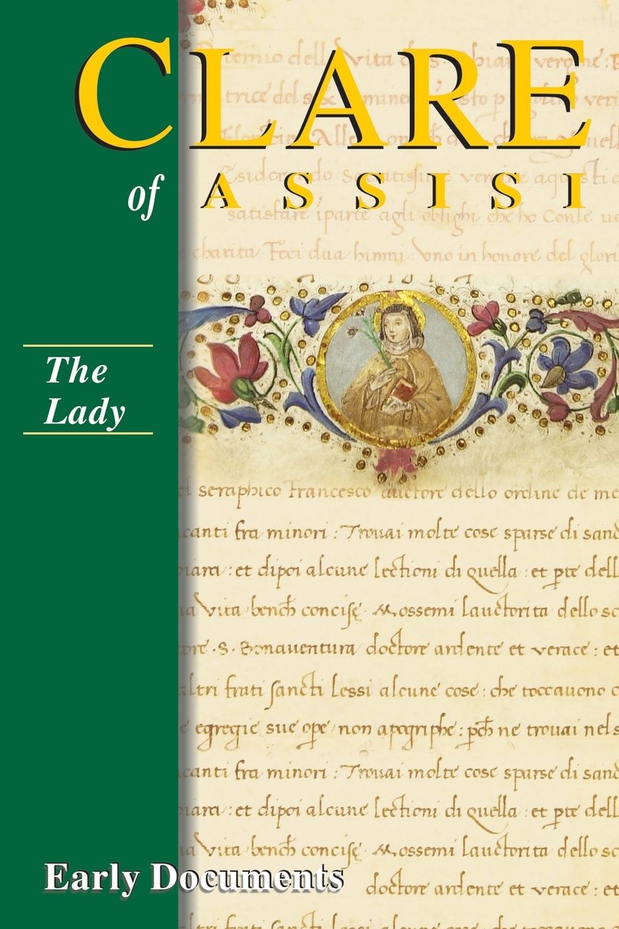 Clare of Assisi: the Lady